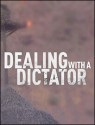 Dealing with a Dictator