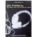 On Piracy and the Future of Media