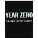 Year Zero - The Silent Death of Cambodia