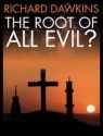 The Root of All Evil?