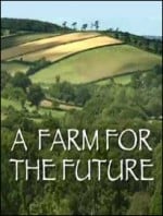 Natural World: A Farm for the Future