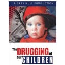 The Drugging of Our Children