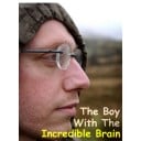 The Boy With The Incredible Brain