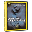 The World's Most Dangerous Drug