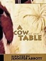 A Cow At My Table