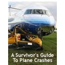 A Survivor's Guide To Plane Crashes