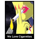 We Love Cigarettes