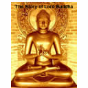 The Story of Lord Buddha