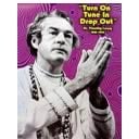 Timothy Leary - The Man Who Turned On America