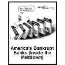 America's Bankrupt Banks (Inside the Meltdown)