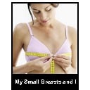 My Small Breasts and I