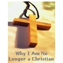 Why I Am No Longer a Christian