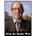 How the Banks Won