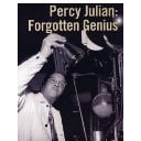 Percy Julian: Forgotten Genius