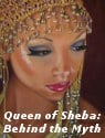 Queen of Sheba: Behind the Myth
