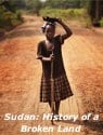 Sudan: History of a Broken Land