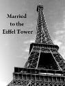 Married to the Eiffel Tower
