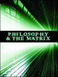 Return to Source: Philosophy and The Matrix