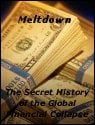 The Secret History of the Global Financial Collapse