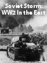 Soviet Storm: WW2 In the East