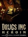 Drugs, Inc. - Heroin