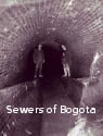 Living in the Sewers of Bogota