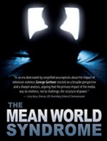 The Mean World Syndrome