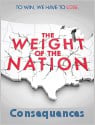 The Weight of the Nation: Consequences