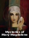 Mysteries of Mary Magdalene