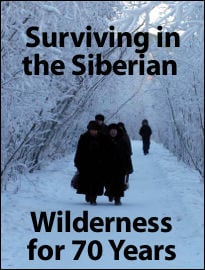 Surviving in the Siberian Wilderness for 70 Years