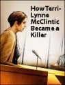 How Terri-Lynne McClintic Became a Killer