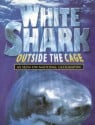 White Sharks Outside the Cage