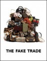 The Fake Trade