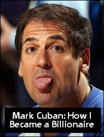 Mark Cuban: How I Became a Billionaire