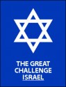 The Great Challenge: Israel