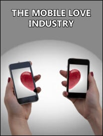 The Mobile Love Industry
