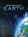 Programming of Life 2: Earth