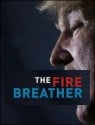 The Fire Breather: Donald Trump