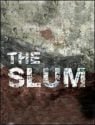 The Slum