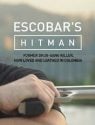 Escobar's Hitman