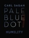 Pale Blue Dot: Humility