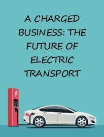 A Charged Business: The Future of Electric Transport