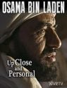 Osama Bin Laden: Up Close and Personal