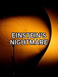 Einstein's Nightmare
