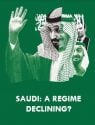 Saudi: A Regime Declining?
