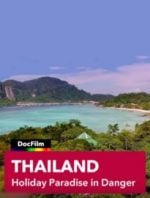 Thailand: Holiday Paradise in Danger