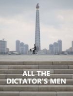 North Korea: All the Dictator's Men