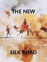 The New Silk Road