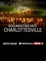 Documenting Hate: Charlottesville