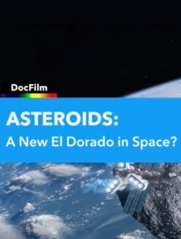 Asteroids: A New El Dorado in Space?